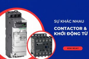 Contactor và khởi động từ